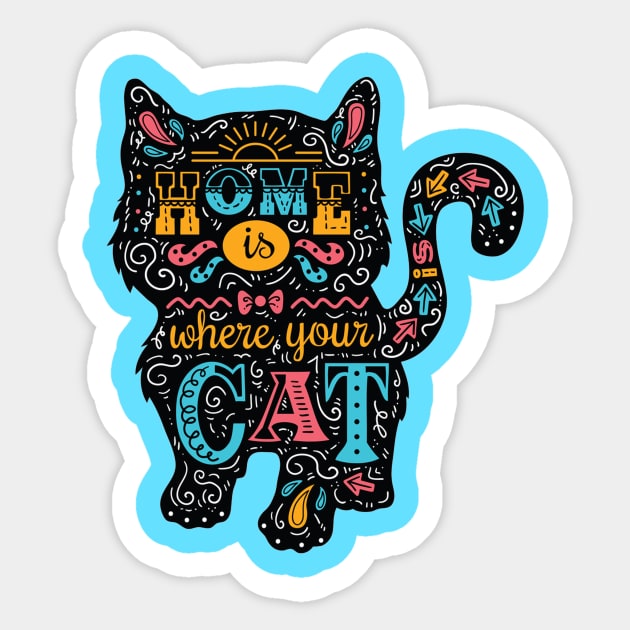 Home Is Where Your Cat Is Cute Cat Lover Quote Sticker by Squeak Art